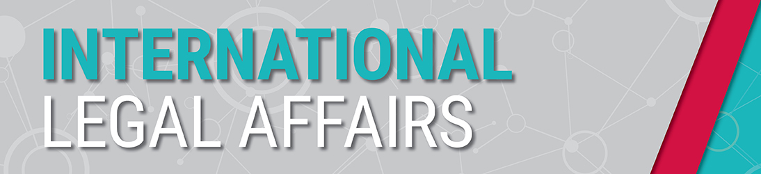 International Legal Affairs Network November Legal Update