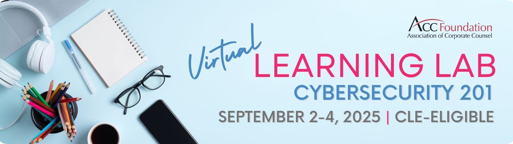 Virtual Learning Lab - Cybersecurity 201, Part 1: The Nuts and Bolts of a Technology Service Contract: Key Provisions to Manage and Mitigate Cyber Risk